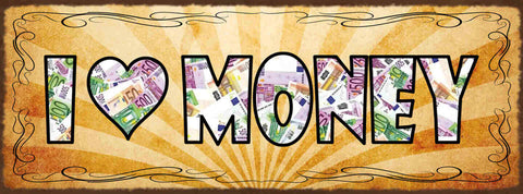 Schild I ❤️ Money Ich Liebe Geld Verdienen Reich Love 27x10 Blech od.Holz