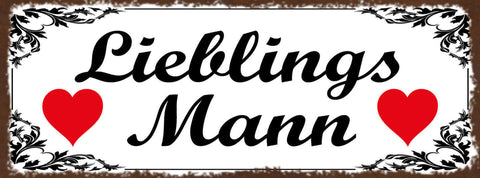 Schild Lieblings Mann Liebe Beziehung Ehe Paar Romantik 27x10 Blech od.Holz