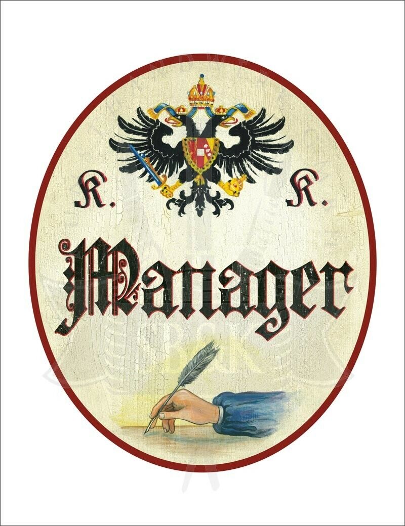 KuK Nostalgie Holzschild - Manager - Feder Hand TH