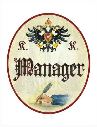 KuK Nostalgie Holzschild - Manager - Feder Hand TH