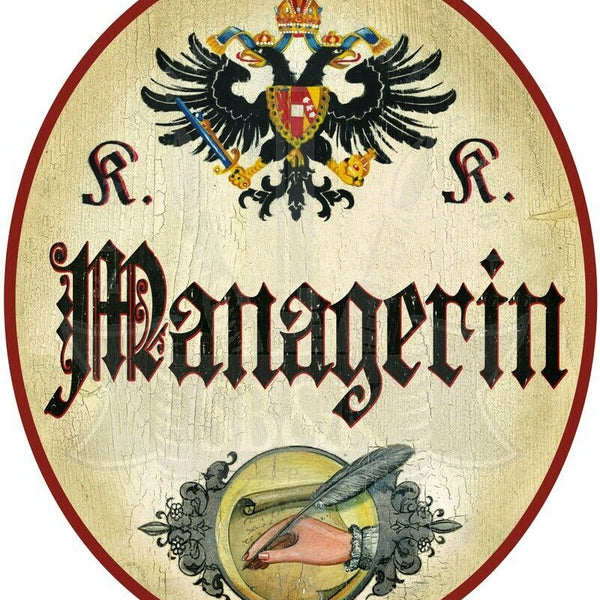 KuK Nostalgie Holzschild - Managerin - Feder Hand Papier TH