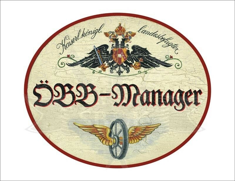 KuK Nostalgie Holzschild - Landesbefugter ÖBB-Manager - Flügelrad TH