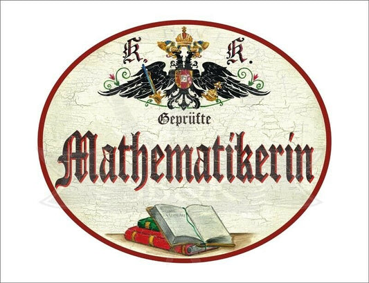 KuK Nostalgie Holzschild - Geprüfte Mathematikerin - Bücher TH