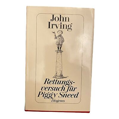 952 John Irving RETTUNGSVERSUCH FÜR PIGGY SNEED 6 Erzählungen und 1 Essay HC