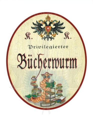 KuK Nostalgie Holzschild Privilegierter Bücherwurm