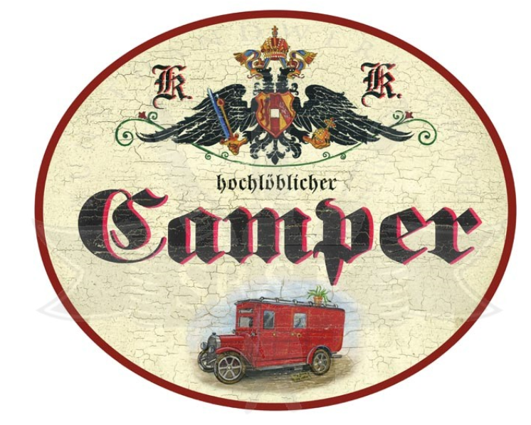 KuK Nostalgie Holzschild hochlöblicher Camper