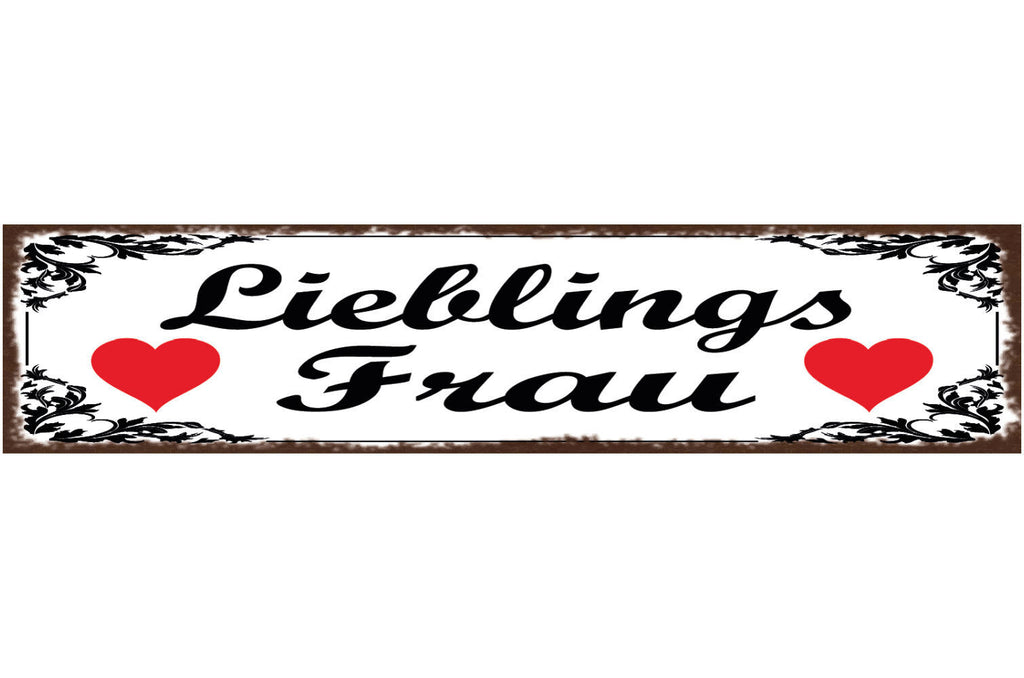Schild Lieblings Frau Ehe Beziehung Liebe Familie Schatz 46 x 10 Blech od. Holz