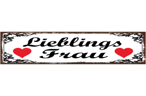 Schild Lieblings Frau Ehe Beziehung Liebe Familie Schatz 46 x 10 Blech od. Holz