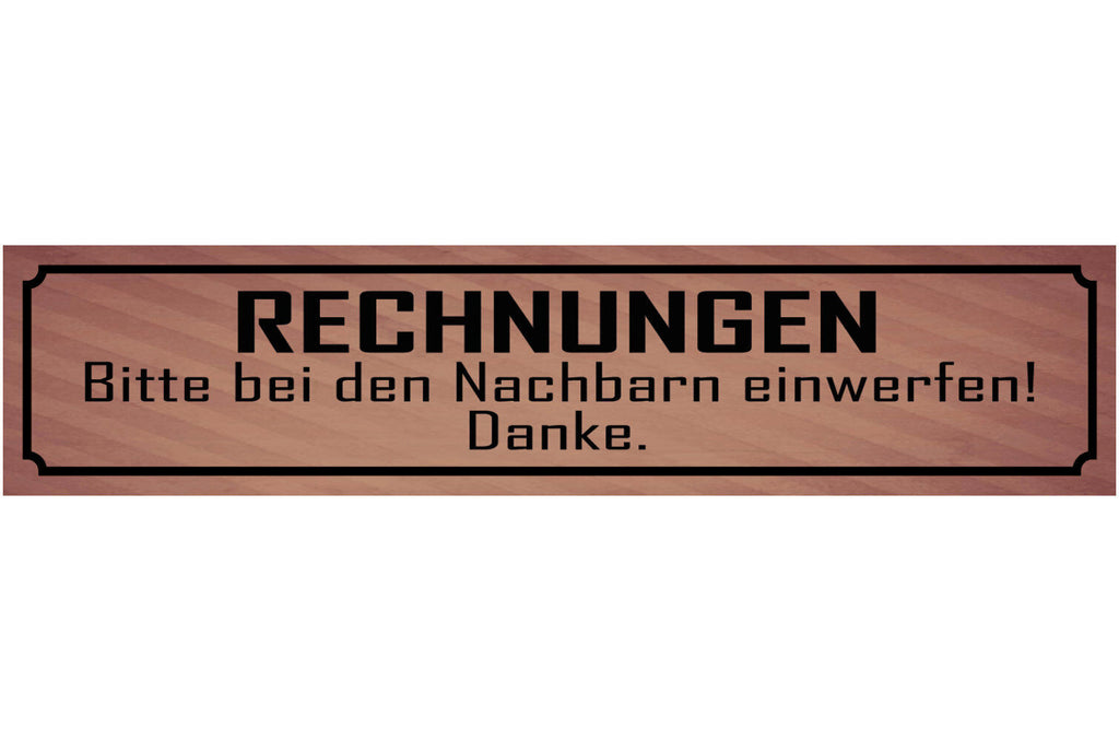 Schild Rechnungen Bitte Bei Den Nachbarn Einwerfen 46 x 10 Blech od. Holz