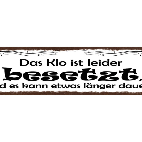 Schild Das Klo Ist Leider Besetzt & Es Kann Etwas Länger Dauern WC 46 x 10