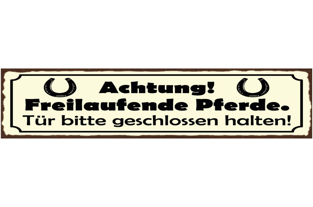 Schild Achtung Freilaufende Pferde Tür Bitte Geschlossen Halten Pferd 46 x 10