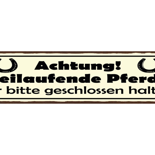 Schild Achtung Freilaufende Pferde Tür Bitte Geschlossen Halten Pferd 46 x 10