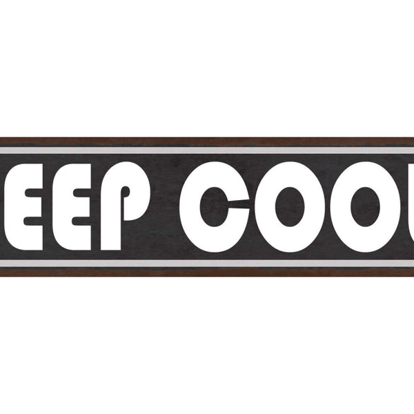 Schild Keep Cool Bleiben Ruhig Gelassen Durchatmen Relaxen 46 x 10 Blech od.Holz