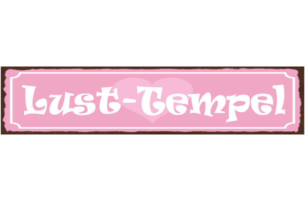 Schild Lust Tempel Liebe Erotik Schlaf Zimmer Beziehung 46 x 10 Blech od. Holz