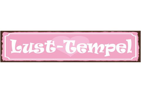Schild Lust Tempel Liebe Erotik Schlaf Zimmer Beziehung 46 x 10 Blech od. Holz