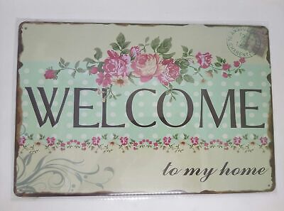Nostalgie Vintage Retro Blechschild "welcome to my home" Rosen 30x20 50343