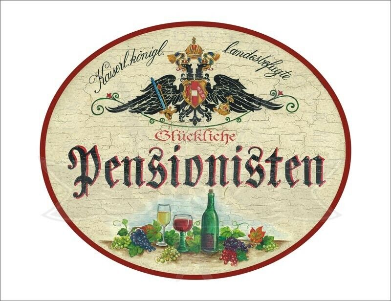 KuK Nostalgie Holzschild - Landesbef. Glückliche Pensionisten - Weingläser TH
