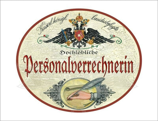 KuK Nostalgie Holzschild - Landesbefugte Hochlöbliche Personalverrechnerin TH