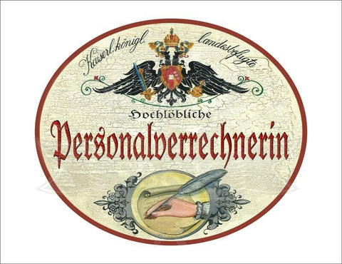 KuK Nostalgie Holzschild - Landesbefugte Hochlöbliche Personalverrechnerin TH
