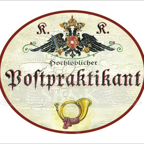 KuK Nostalgie Holzschild - Hochlöblicher Postpraktikant - Posthorn TH