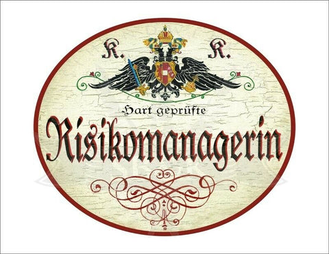 KuK Nostalgie Holzschild - Hart geprüfte Risikomanagerin - Ornament TH