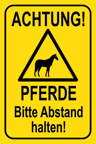 Schild Achtung Pferde Abstand halten Reiten 12x18 / 20x30 / 30x40 Blech od. Holz