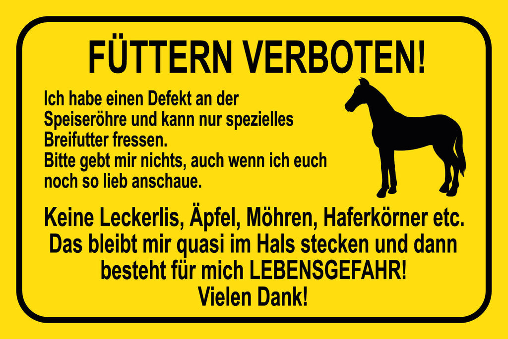 Schild Füttern verboten Pferd Lebensgefahr 12x18 / 20x30 / 30x40 Blech od. Holz