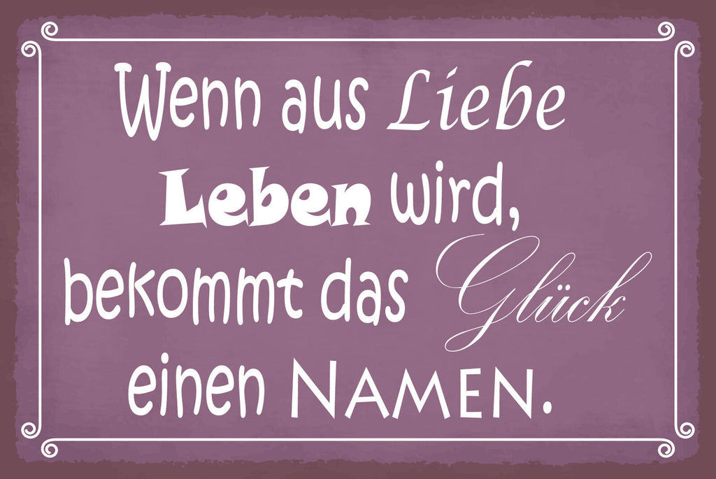 Schild Liebe Leben Glück Namen Ehe Beziehung 12x18 / 20x30 / 30x40 Blech od.Holz
