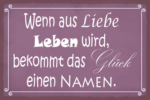 Schild Liebe Leben Glück Namen Ehe Beziehung 12x18 / 20x30 / 30x40 Blech od.Holz