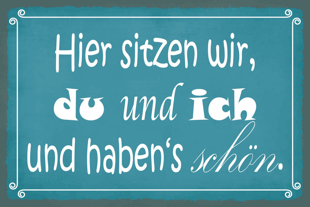 Schild Du Ich Sitzen Schön Glück Liebe Ehe 12x18 / 20x30 / 30x40 Blech od.Holz