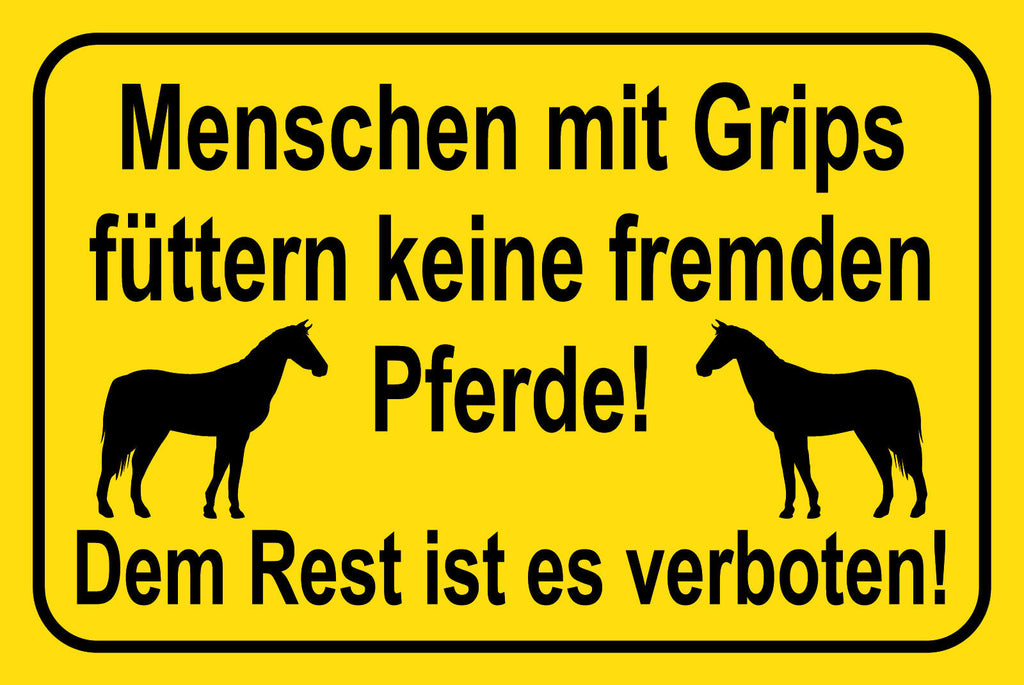 Schild Pferde nicht füttern Grips Verboten 12x18 / 20x30 / 30x40 Blech od. Holz