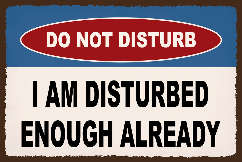 Schild Do Not Disturb Nicht stören Gestört 12x18 / 20x30 / 30x40 Blech od. Holz