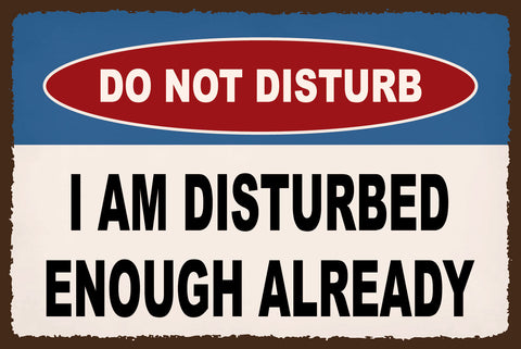 Schild Do Not Disturb Nicht stören Gestört 12x18 / 20x30 / 30x40 Blech od. Holz