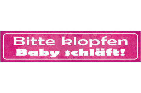 Schild Bitte Klopfen Baby Schläft Kind Mutter Vater Eltern 46 x 10 Blech od.Holz