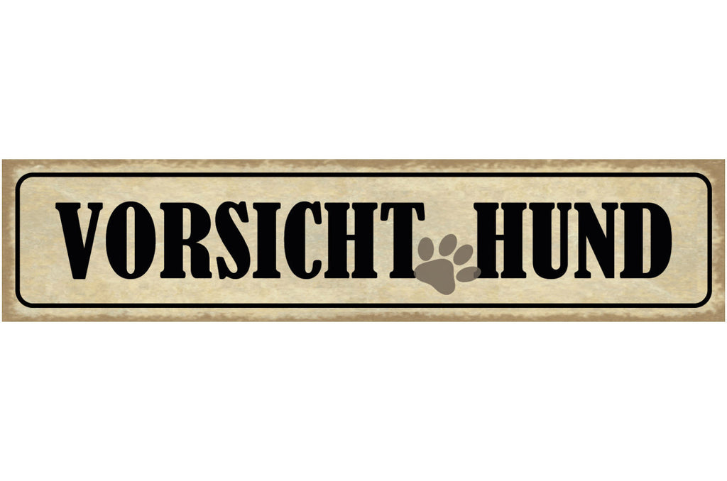 Schild Vorsicht Hund Warnung Tier Liebe Wachhund Pfote 46 x 10 Blech od. Holz