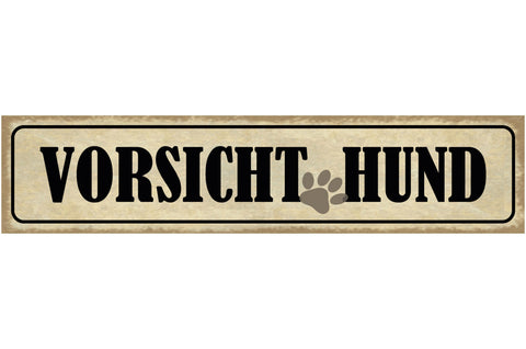 Schild Vorsicht Hund Warnung Tier Liebe Wachhund Pfote 46 x 10 Blech od. Holz