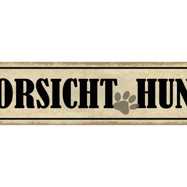 Schild Vorsicht Hund Warnung Tier Liebe Wachhund Pfote 46 x 10 Blech od. Holz