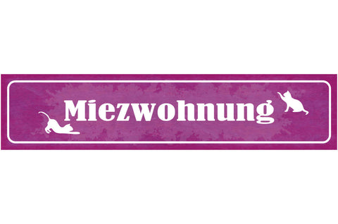 Schild Miez Wohnung Katze Haus Tier Liebe Katzen Narr Fan 46 x 10 Blech od. Holz