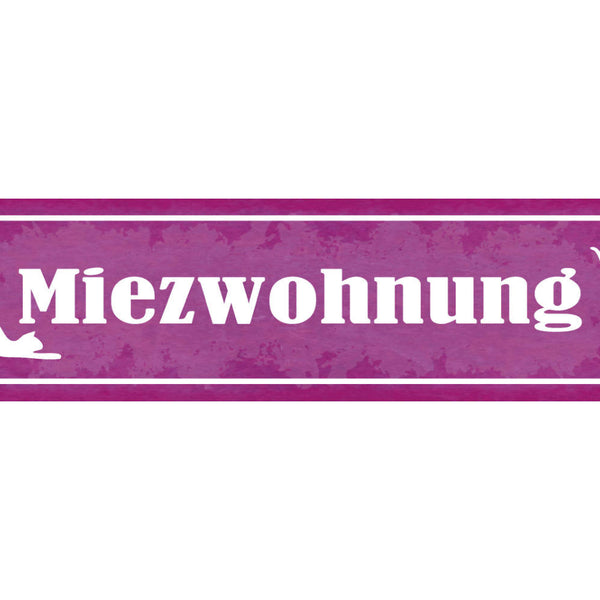 Schild Miez Wohnung Katze Haus Tier Liebe Katzen Narr Fan 46 x 10 Blech od. Holz