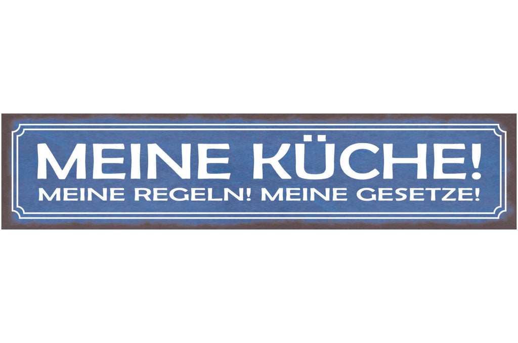 Schild Meine Küche Meine Regeln Meine Gesetze Kochen Koch 46 x 10 Blech od. Holz