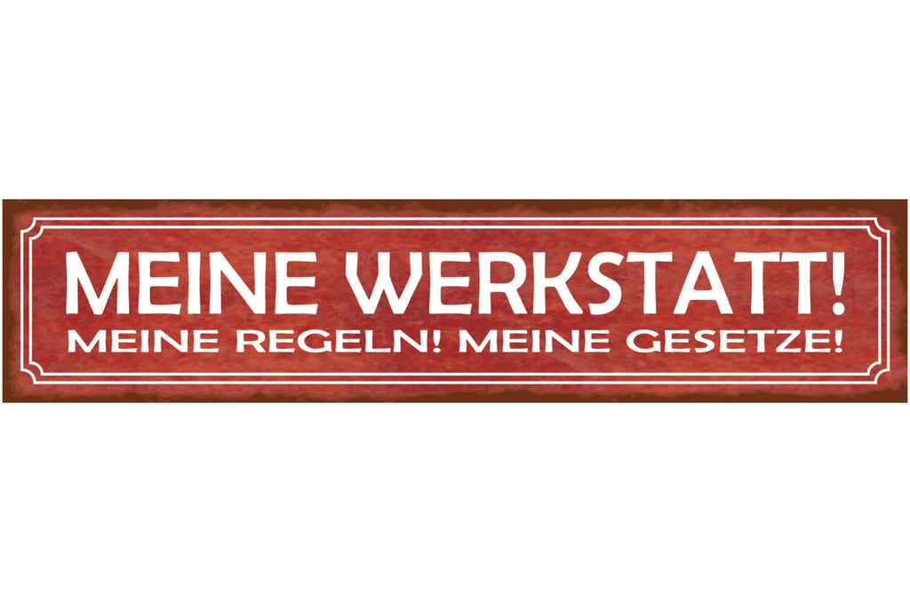 Schild Meine Werkstatt Meine Regeln Meine Gesetze Werkzeug 46 x 10 Blech od.Holz