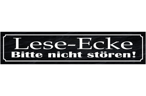 Schild Lese Ecke Bitte Nicht Stören Buch Bücher Bibliothek 46 x 10 Blech od.Holz
