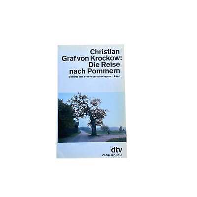 4815 Christian Graf von Krockow DIE REISE NACH POMMERN. BERICHT AUS EINEM VERSCH