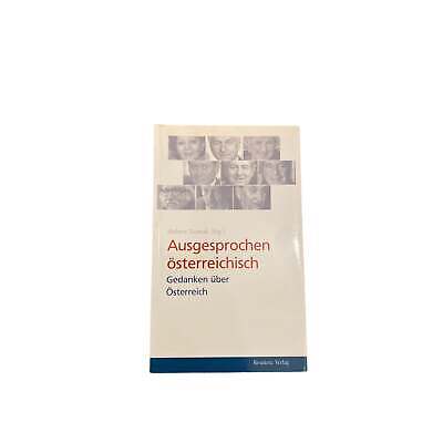5624 AUSGESPROCHEN ÖSTERREICHISCH. GEDANKEN ÜBER ÖSTERREICH. EINE GESPRÄCHSS