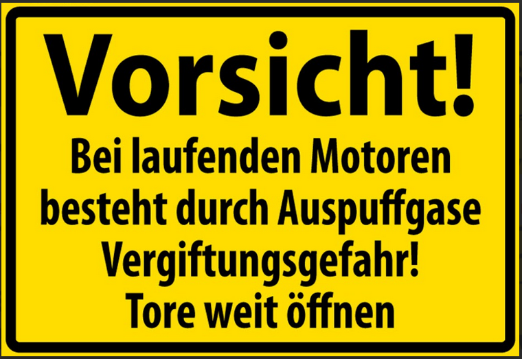 Vergiftungsgefahr  Auspuffgase Türe weit öffnen 12x18/20x30/30x40 Blech od.Holz