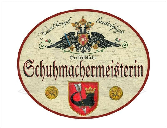 KuK Nostalgie Holzschild - Landesbef. Hochlöbliche Schuhmachermeisterin TH