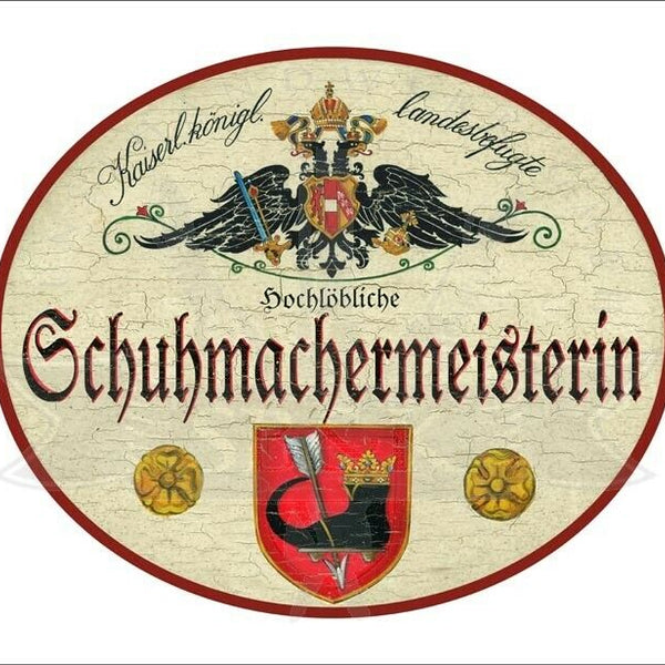 KuK Nostalgie Holzschild - Landesbef. Hochlöbliche Schuhmachermeisterin TH