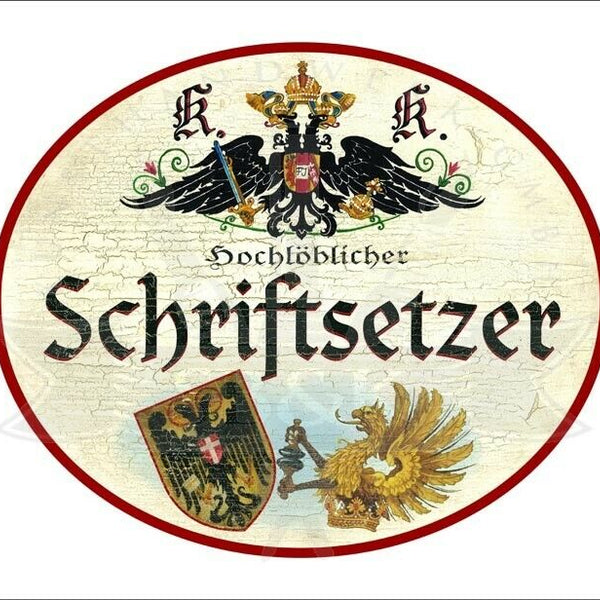 KuK Nostalgie Holzschild - Hochlöblicher Schriftsetzer - Wappen TH