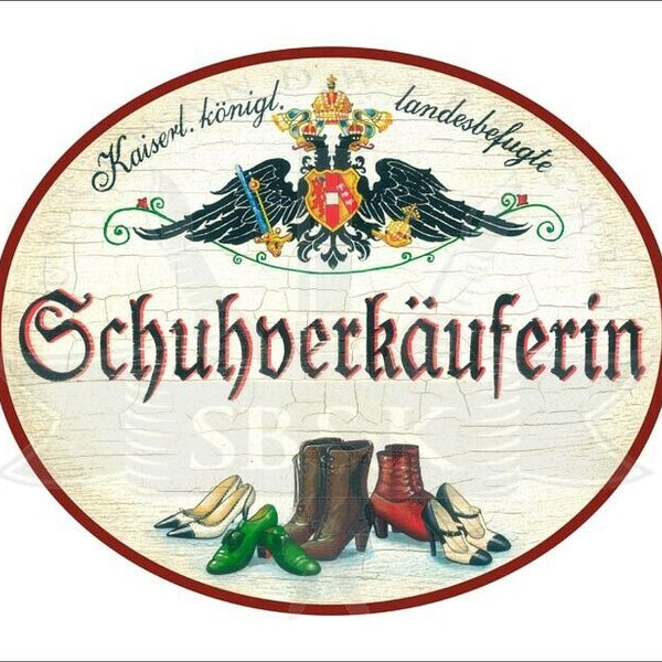 KuK Nostalgie Holzschild - Landesbefugte Schuhverkäuferin - Stöckelschuhe TH