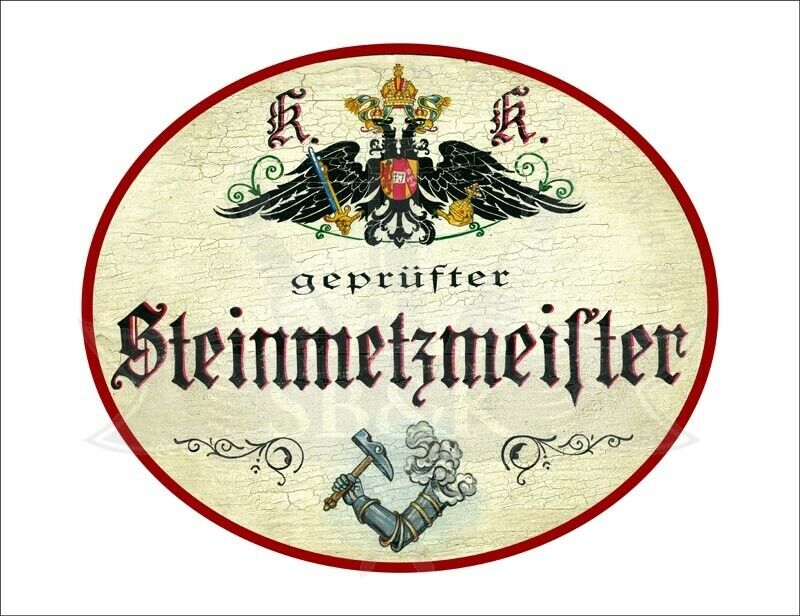KuK Nostalgie Holzschild - Geprüfter Steinmetzmeister - Wappen Hammer TH